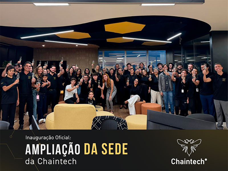 Chaintech celebra expansão da sede em Brasília!