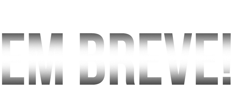Em Breve!